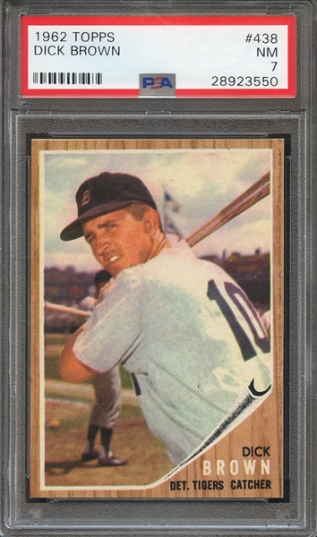 1962 TOPPS 438 DICK BROWN PSA NM 7