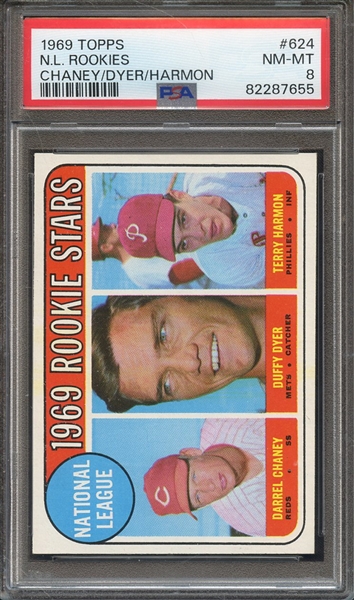 1969 TOPPS 624 N.L. ROOKIES CHANEY/DYER/HARMON PSA NM-MT 8