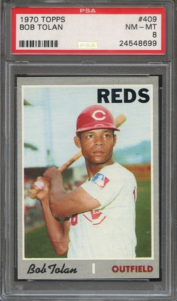 1970 TOPPS 409 BOB TOLAN PSA NM-MT 8