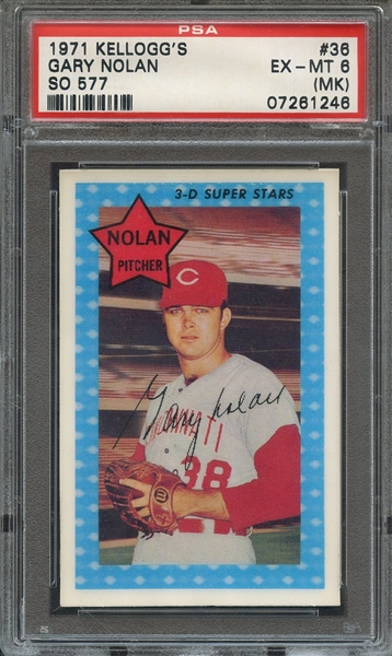 1971 KELLOGG'S 36 GARY NOLAN SO 577 PSA EX-MT 6 (MK)