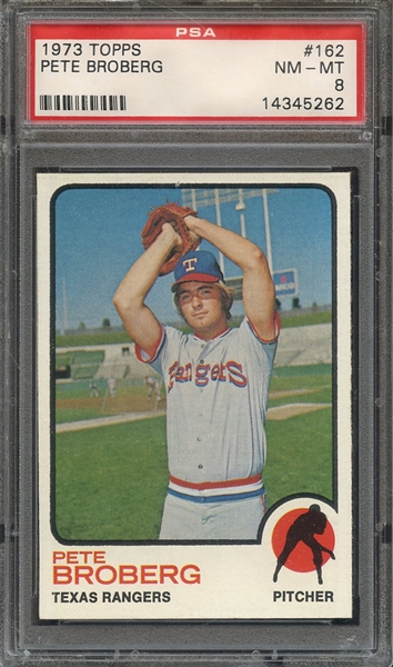 1973 TOPPS 162 PETE BROBERG PSA NM-MT 8