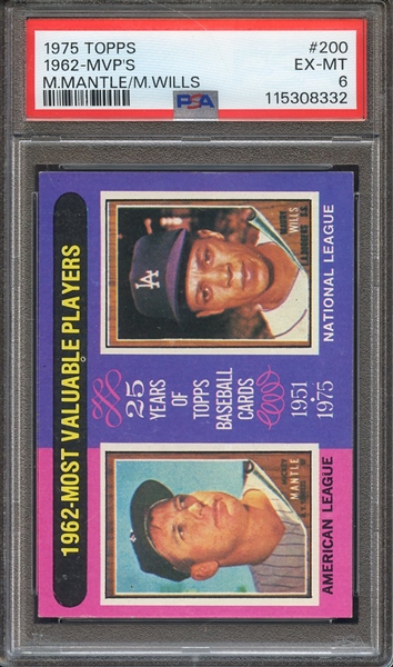 1975 TOPPS 200 1962-MVP'S M.MANTLE/M.WILLS PSA EX-MT 6
