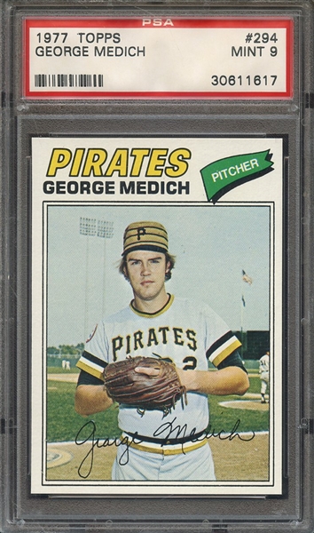 1977 TOPPS 294 GEORGE MEDICH PSA MINT 9