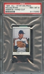 1984 ALL-STAR GAME PROGRAM INSERTS-HAND CUT NOLAN RYAN INSERTS-HAND CUT PSA NM-MT 8