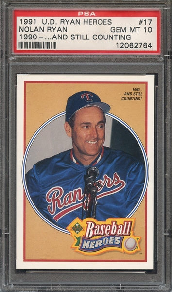 1991 UPPER DECK HEROES NOLAN RYAN 17 NOLAN RYAN 1990...AND STILL COUNTING! PSA GEM MT 10