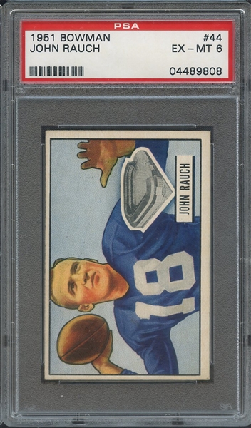 1951 BOWMAN 44 JOHN RAUCH PSA EX-MT 6