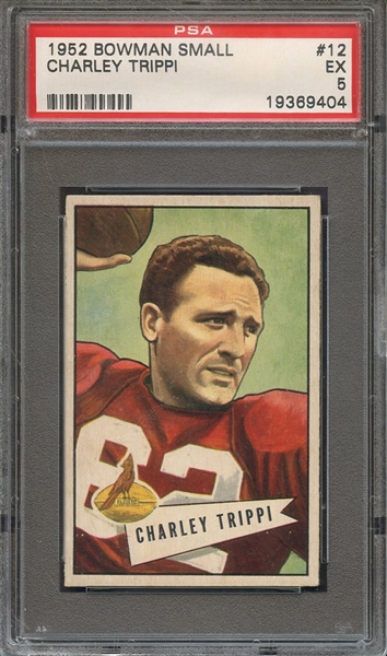 1952 BOWMAN SMALL 12 CHARLEY TRIPPI PSA EX 5