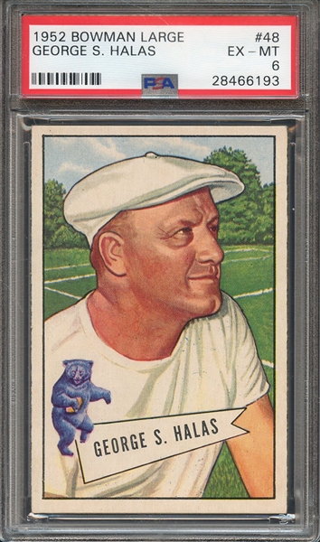 1952 BOWMAN LARGE 48 GEORGE HALAS PSA EX-MT 6
