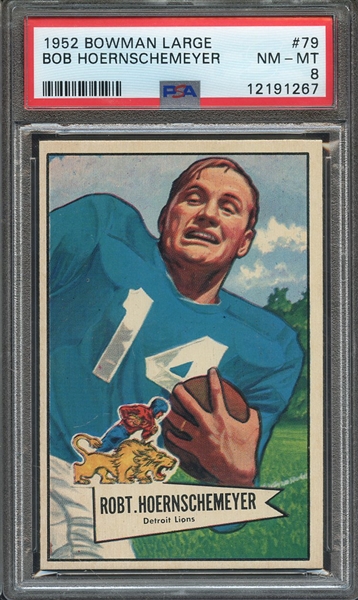 1952 BOWMAN LARGE 79 BOB HOERNSCHEMEYER PSA NM-MT 8