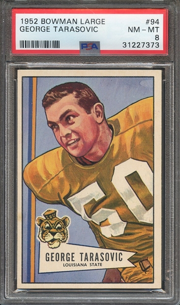 1952 BOWMAN LARGE 94 GEORGE TARASOVIC PSA NM-MT 8