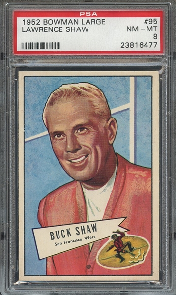 1952 BOWMAN LARGE 95 LAWRENCE SHAW PSA NM-MT 8