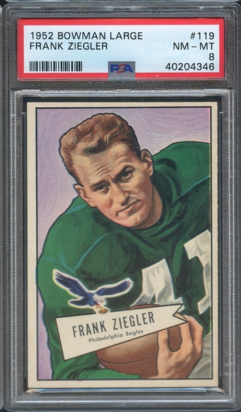 1952 BOWMAN LARGE 119 FRANK ZIEGLER PSA NM-MT 8