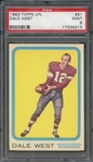 1963 TOPPS CFL 61 DALE WEST PSA MINT 9