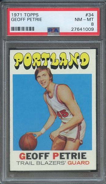 1971 TOPPS 34 GEOFF PETRIE PSA NM-MT 8