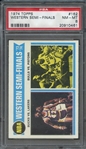 1974 TOPPS 162 WESTERN SEMI-FINALS PSA NM-MT 8