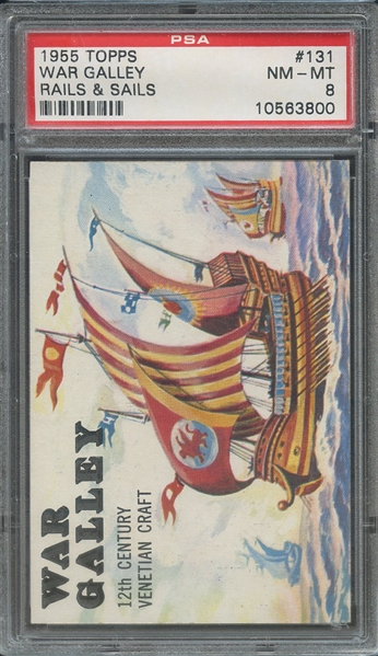 1955 TOPPS RAILS & SAILS 131 WAR GALLEY RAILS & SAILS PSA NM-MT 8