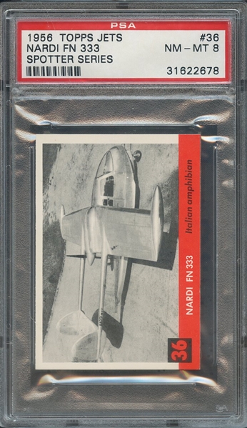 1956 TOPPS JETS 36 NARDI FN 333 SPOTTER SERIES PSA NM-MT 8