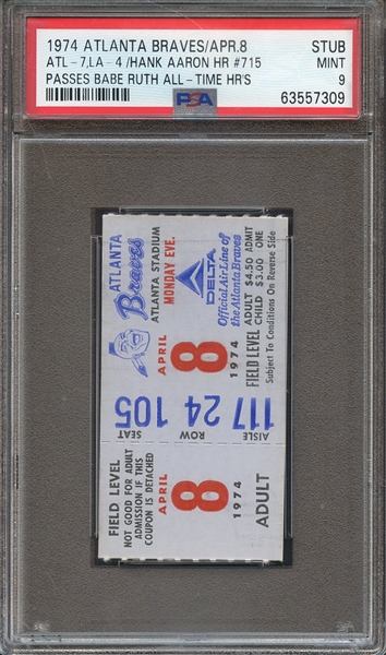 1974 ATLANTA BRAVES-STUB STUB ATL-7,LAD-4/HANK AARON HR #715 PASSES BABE RUTH ALL-TIME HR'S PSA MINT 9