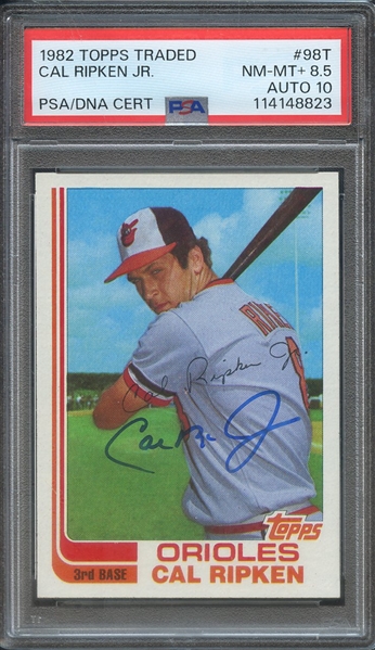 1982 TOPPS TRADED 98T SIGNED CAL RIPKEN PSA NM-MT+ 8.5 PSA/DNA AUTO 10