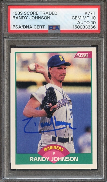 1989 SCORE TRADED 77T SIGNED RANDY JOHNSON PSA GEM MT 10 PSA/DNA AUTO 10