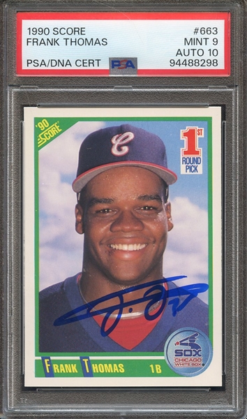 1990 SCORE 663 SIGNED FRANK THOMAS PSA MINT 9 PSA/DNA AUTO 10