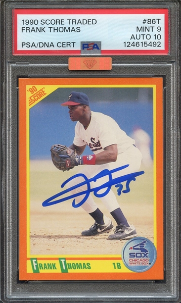 1990 SCORE TRADED 86T SIGNED FRANK THOMAS PSA MINT 9 PSA/DNA AUTO 10 MBA BRONZE