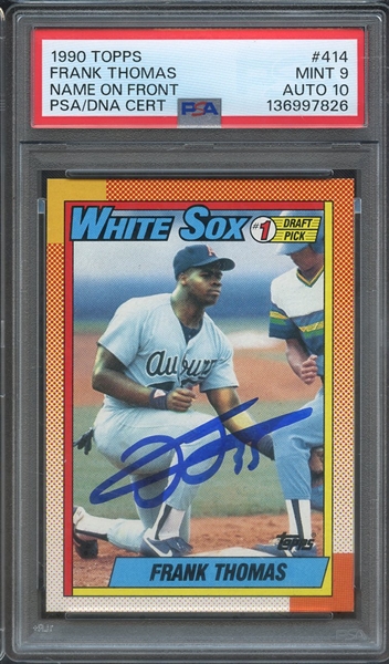 1990 TOPPS 414 SIGNED FRANK THOMAS PSA MINT 9 PSA/DNA AUTO 10