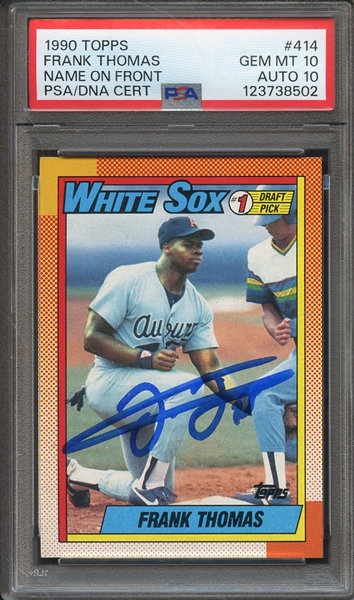 1990 TOPPS 414 SIGNED FRANK THOMAS PSA GEM MT 10 PSA/DNA AUTO 10