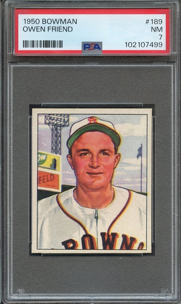 1950 BOWMAN 189 OWEN FRIEND  PSA NM 7