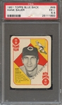 1951 TOPPS BLUE BACK 49 HANK SAUER  PSA EX+ 5.5