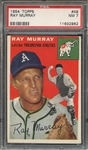 1954 TOPPS 49 RAY MURRAY  PSA NM 7