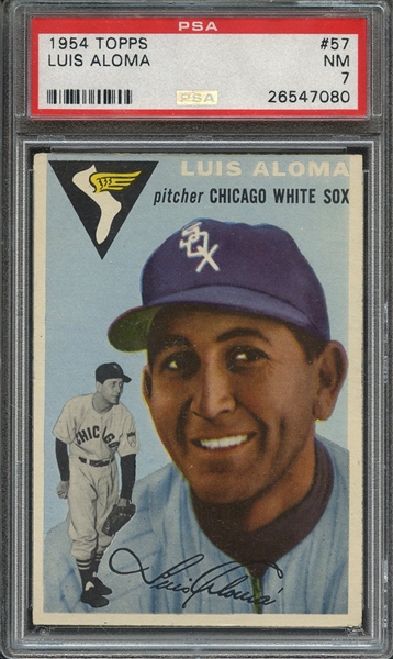 1954 TOPPS 57 LUIS ALOMA  PSA NM 7