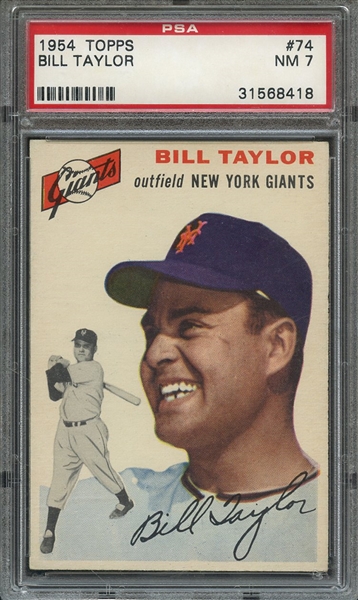 1954 TOPPS 74 BILL TAYLOR  PSA NM 7