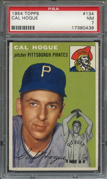 1954 TOPPS 134 CAL HOGUE  PSA NM 7