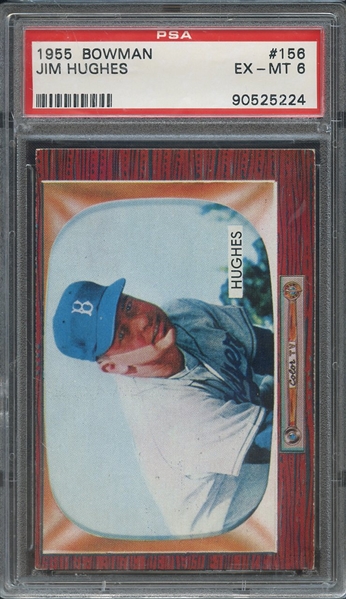 1955 BOWMAN 156 JIM HUGHES  PSA EX-MT 6