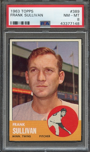 1963 TOPPS 389 FRANK SULLIVAN  PSA NM-MT 8