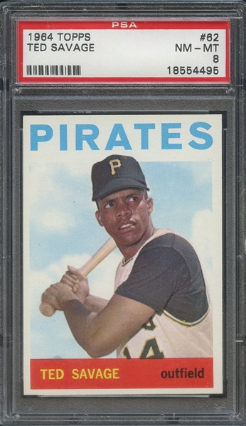1964 TOPPS 62 TED SAVAGE  PSA NM-MT 8