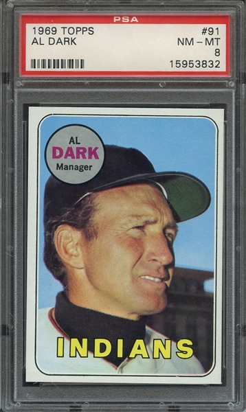 1969 TOPPS 91 AL DARK  PSA NM-MT 8