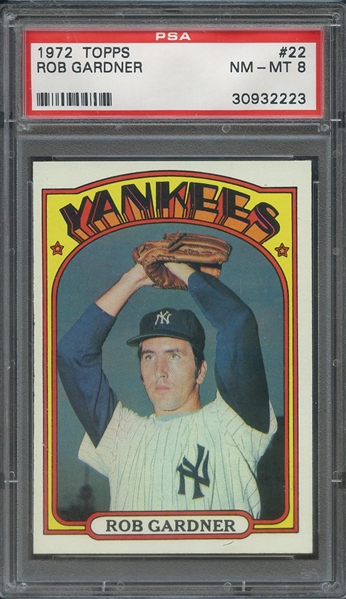 1972 TOPPS 22 ROB GARDNER  PSA NM-MT 8