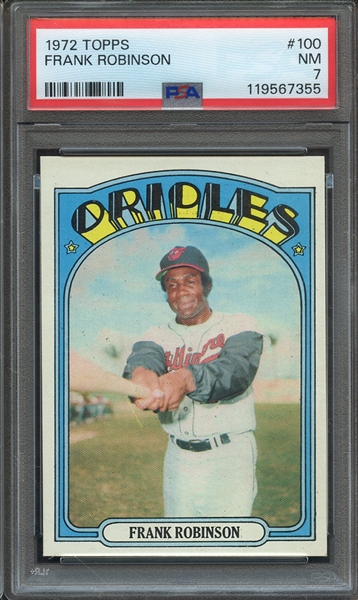 1972 TOPPS 100 FRANK ROBINSON  PSA NM 7