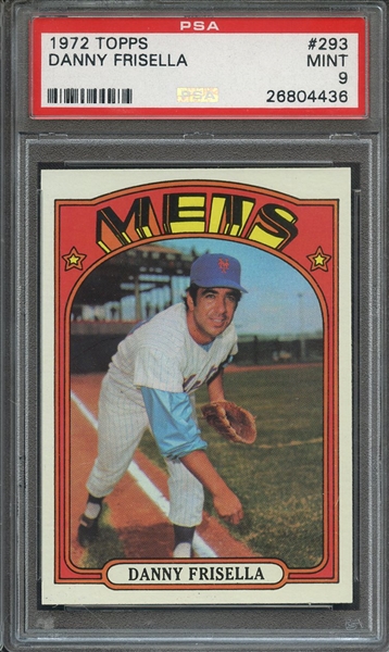 1972 TOPPS 293 DANNY FRISELLA  PSA MINT 9