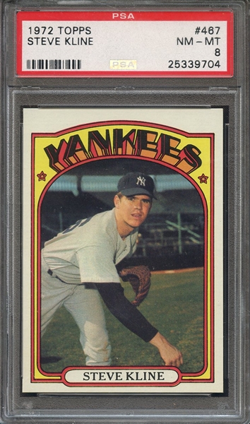 1972 TOPPS 467 STEVE KLINE  PSA NM-MT 8