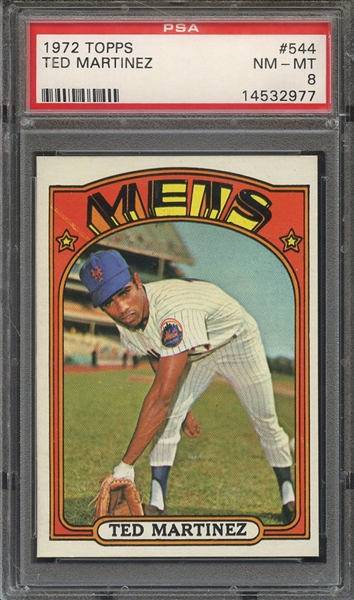 1972 TOPPS 544 TED MARTINEZ  PSA NM-MT 8