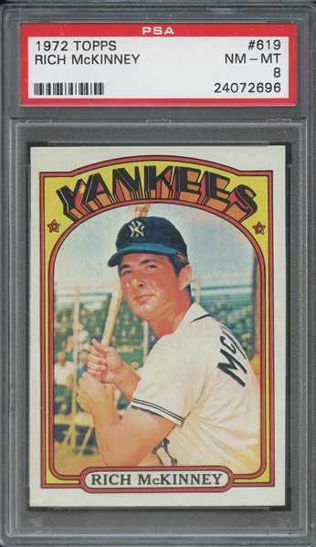 1972 TOPPS 619 RICH McKINNEY  PSA NM-MT 8