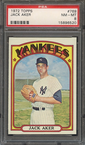 1972 TOPPS 769 JACK AKER  PSA NM-MT 8