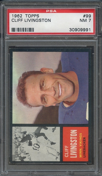1962 TOPPS 99 CLIFF LIVINGSTON  PSA NM 7