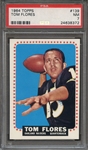 1964 TOPPS 139 TOM FLORES  PSA NM 7