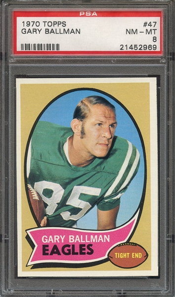 1970 TOPPS 47 GARY BALLMAN  PSA NM-MT 8