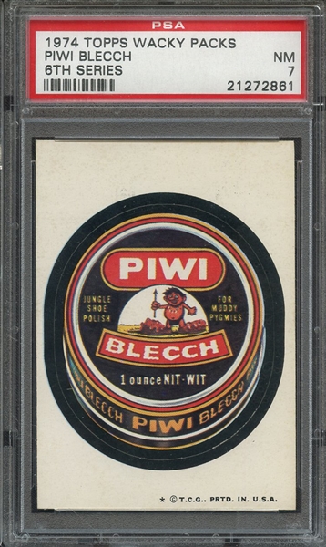 1974 TOPPS WACKY PACKS 6TH SERIES  PIWI BLECCH 6TH SERIES PSA NM 7