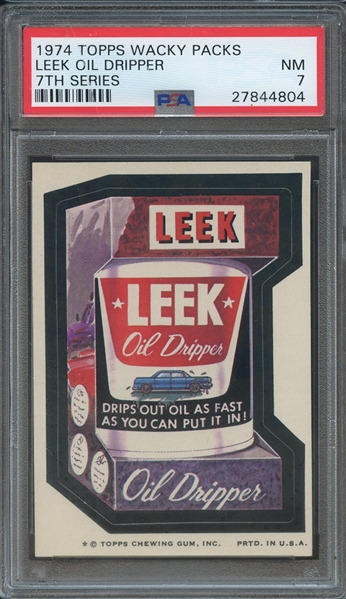 1974 TOPPS WACKY PACKS 7TH SERIES  LEEK OIL DRIPPER 7TH SERIES PSA NM 7